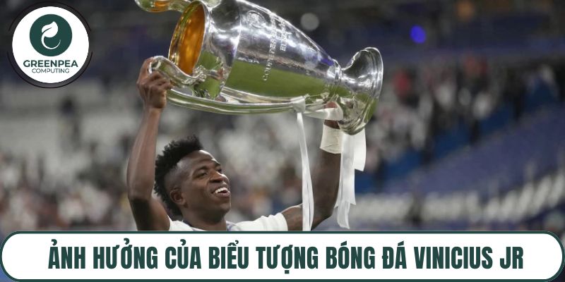 Ảnh hưởng của biểu tượng bóng đá Vinicius Jr