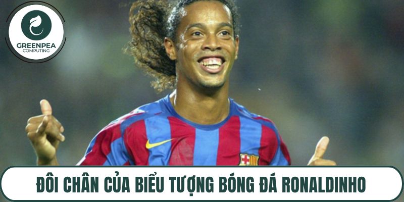 Đôi chân của biểu tượng bóng đá Ronaldinho