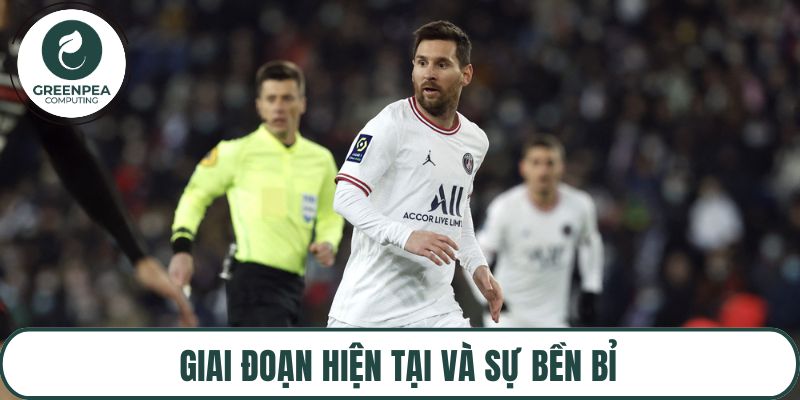 Giai đoạn hiện tại và sự bền bỉ