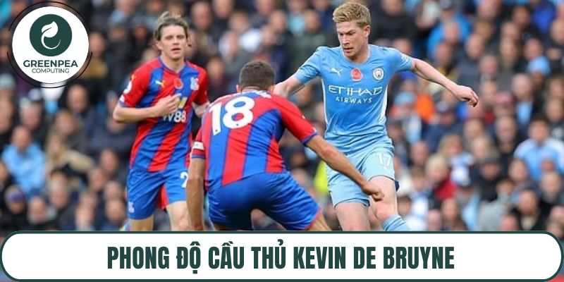 Phong độ cầu thủ Kevin De Bruyne