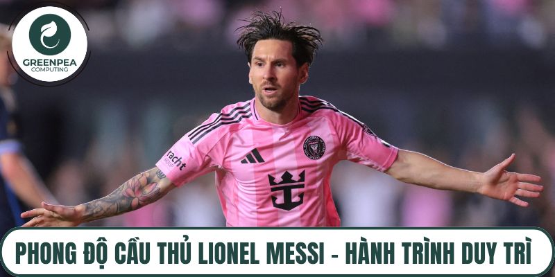 Phong độ cầu thủ Lionel Messi