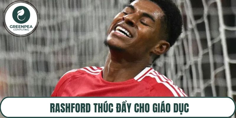 Rashford thúc đẩy cho giáo dục