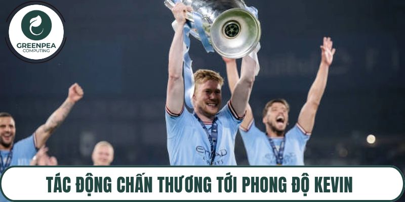 Tác động chấn thương tới phong độ Kevin
