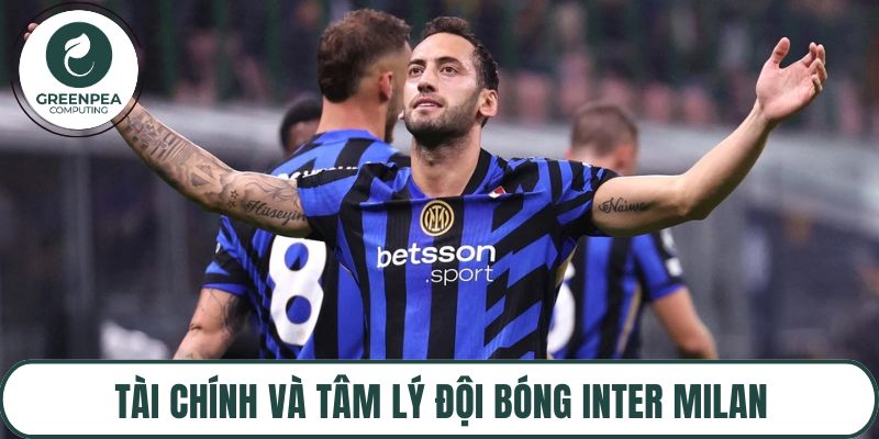 Tài chính và tâm lý đội bóng Inter Milan