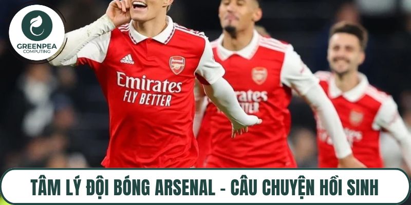 Tâm lý đội bóng Arsenal