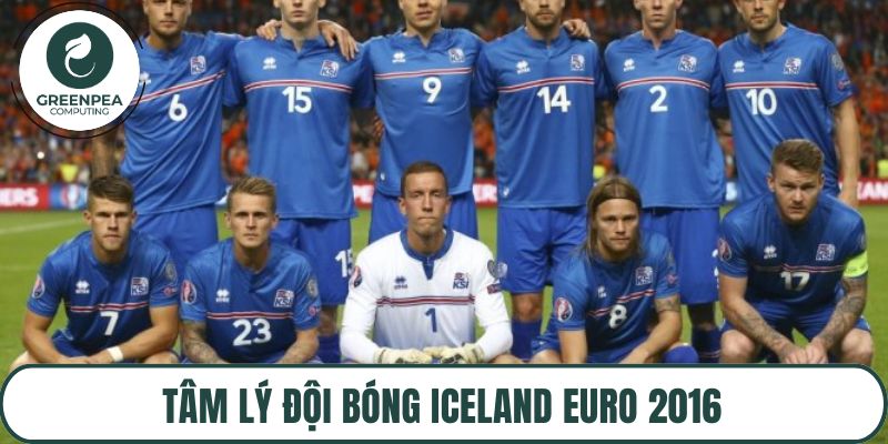 Tâm lý đội bóng Iceland Euro 2016