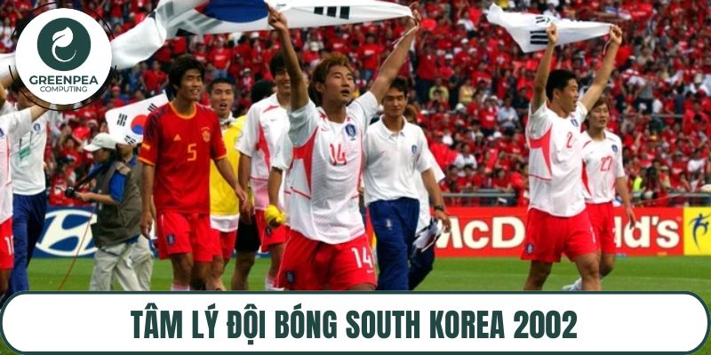 Tâm lý đội bóng South Korea 2002