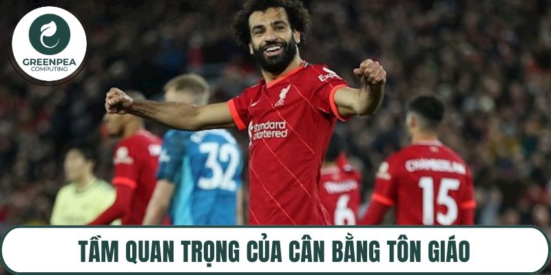 Tầm quan trọng của cân bằng tôn giáo